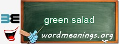 WordMeaning blackboard for green salad